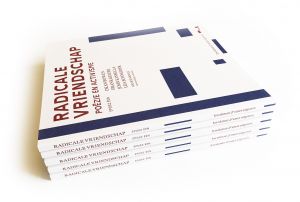 Radicale Vriendschap, de eerste uitgave van Kwakman & Smet uitgevers
